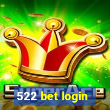 522 bet login